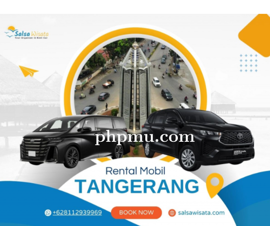 Rental Mobil Tangerang: Jelajahi Hidden Gems Tanpa Batas