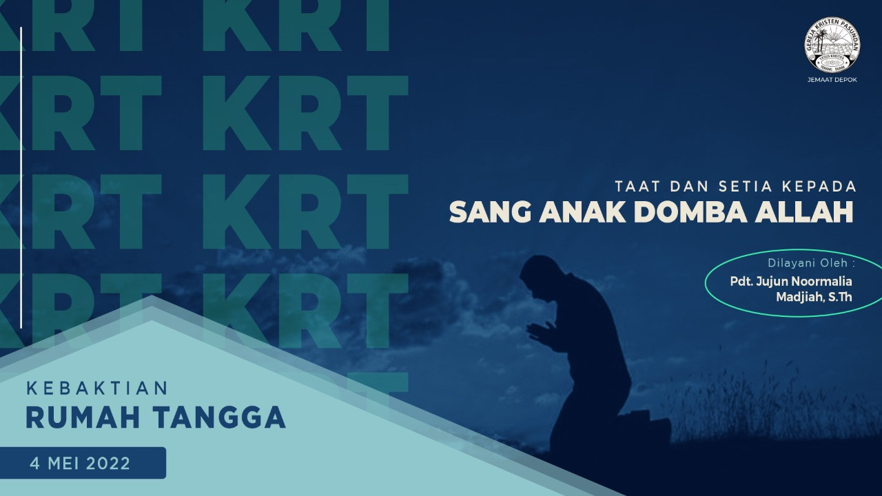 Kebaktian Rumah Tangga 4 Mei 2022