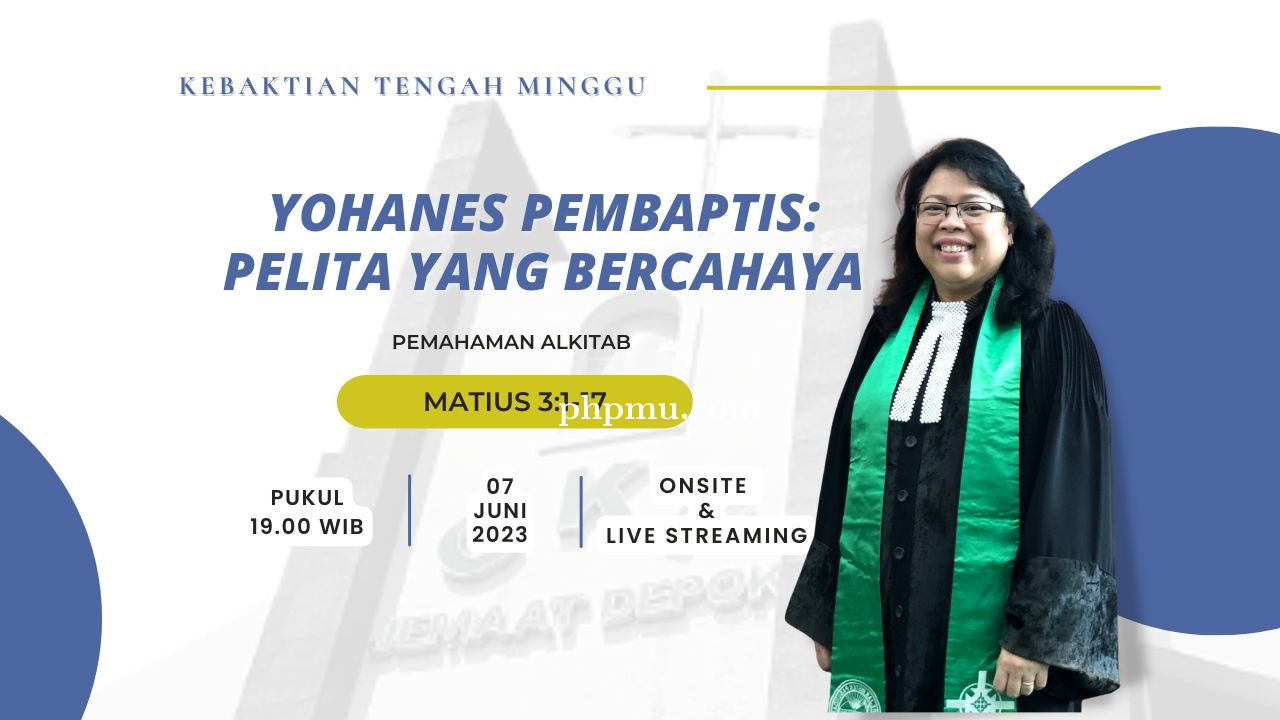 Kebaktian Tengah Minggu 7 Juni 2023